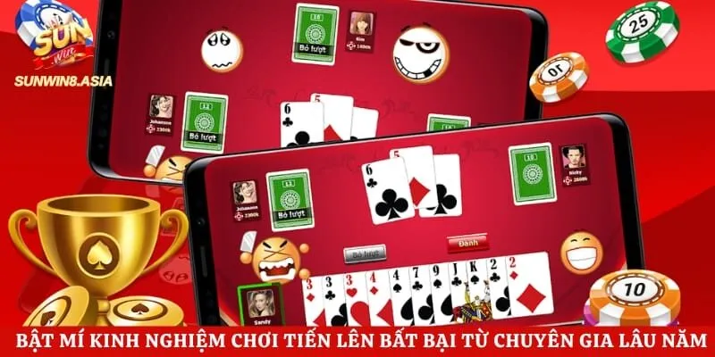 Bật mí kinh nghiệm chơi tiến lên bất bại từ chuyên gia lâu năm 