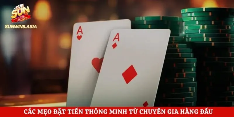 Các mẹo đặt tiền thông minh từ chuyên gia hàng đầu