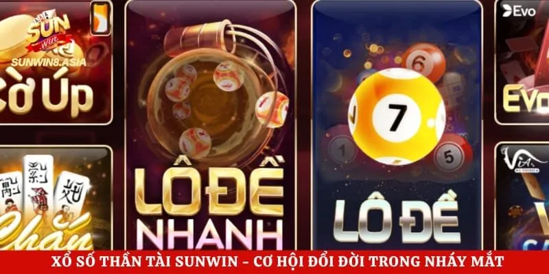Xổ Số Thần Tài Sunwin - Cơ Hội Đổi Đời Trong Nháy Mắt 2 Xổ Số Thần Tài Sunwin – Cơ Hội Đổi Đời Trong Nháy Mắt
